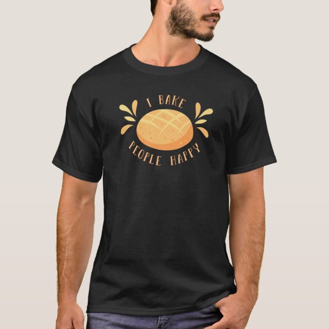 Jag Bake People Lycklig Bread Baking Break Baker T Shirt (Framsida)