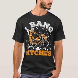 Jag Bang Ditches Funny Snowmobile Sled Riding Snow T Shirt