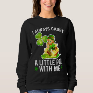 Jag bär alltid lite med mig Lycklig St Patric T Shirt