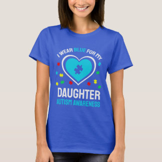 Jag bär blått för min dotters autismmedvetenhet t shirt