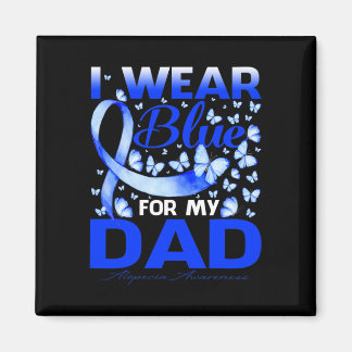 Jag bär blått för min pappa Alopecia Awareness  Magnet
