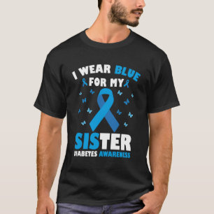 Jag bär blått för min syster Diabetesmedvetenhet T Shirt