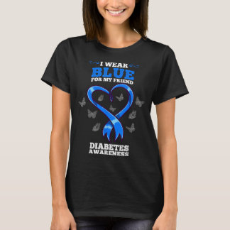 Jag Bär Blått För Min Vän Diabetesmedvetenhet T Shirt