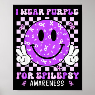 Jag bär lila för Epilepsimedvetenhet Leende Ansikt Poster