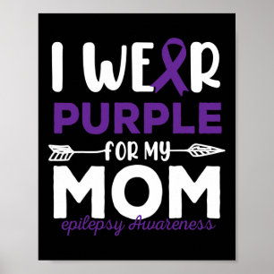Jag bär lila för min mamma Epilepsi medvetenhet ci Poster