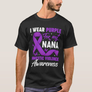 Jag bär lila för min Nana Våld i nära relationer M T Shirt