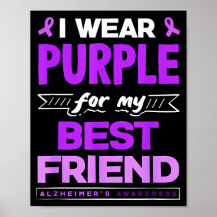 Jag bär lila för min vän alzheimers medvetenhet  poster