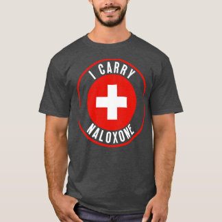 Jag bär naloxon 18 t shirt