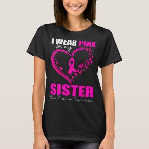 Jag bär Nk för min systers bröstcancer hjärtesnöre T Shirt