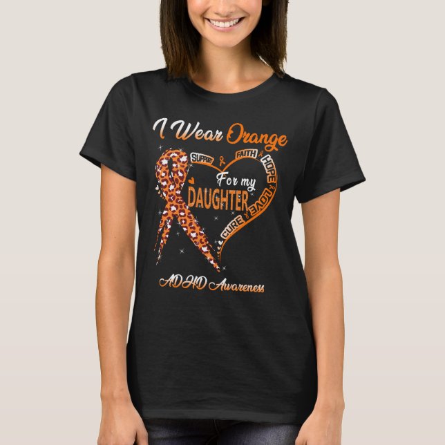 Jag Bär Orange För Min Dotter ADHD Medvetenhet T Shirt (Framsida)
