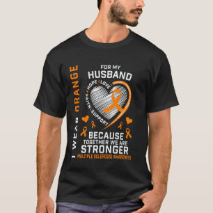Jag bär orange för min man Multipel skleros MS T Shirt