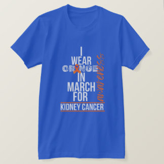 Jag bär orange i mars för njurcancer t shirt