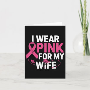 Jag bär rosa för min fru Bröstcancer medvetenhet _ Kort