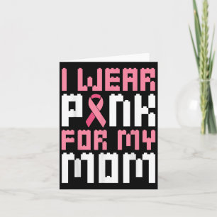 Jag bär rosa för min mamma Bröstcancer medvetenhet Kort
