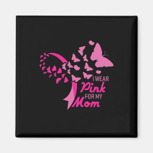 Jag bär rosa för min mamma Bröstcancer medvetenhet Magnet