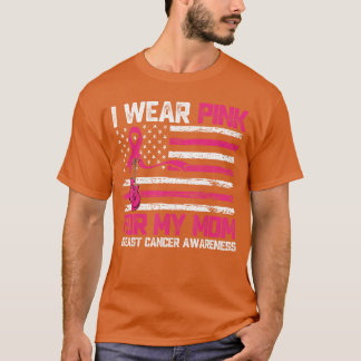 Jag bär rosa för min mamma Bröstcancer medvetenhet T Shirt