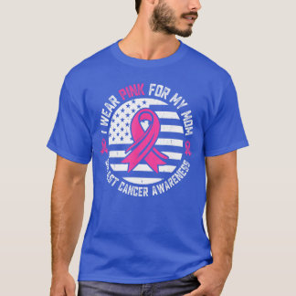 Jag bär rosa för min mamma Bröstcancer medvetenhet T Shirt