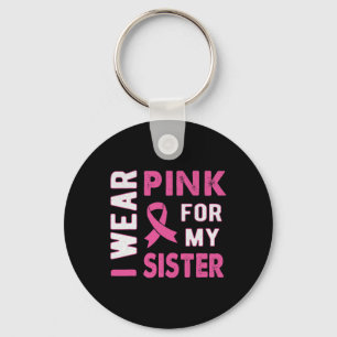 Jag bär rosa för min syster Bröstcancer medvetenhe Nyckelring