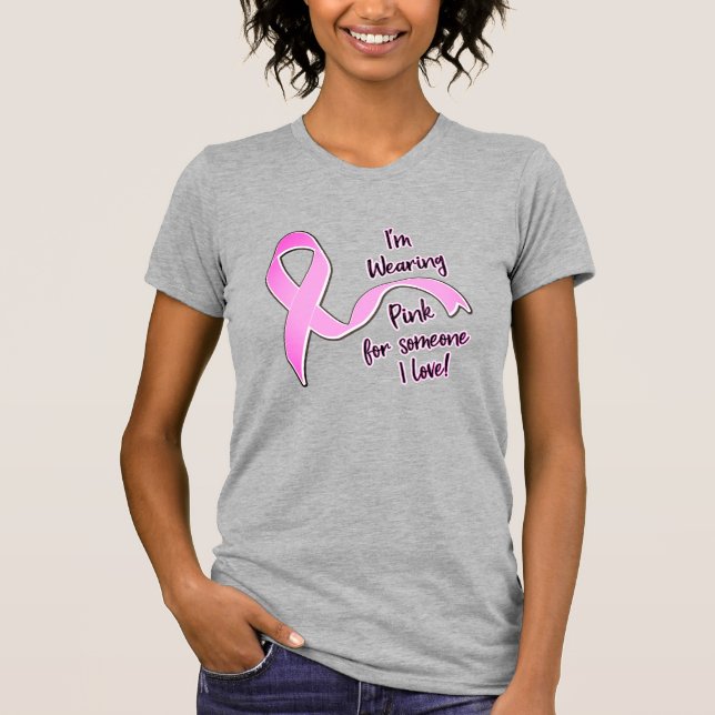Jag bär rosa för någon jag älskar t shirt (Framsida)