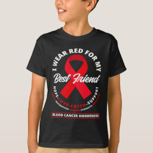 Jag Bär Rött För Min Bästa Vän Blodcancer Medveten T Shirt