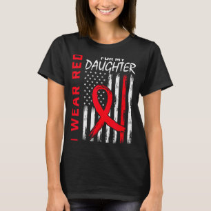Jag Bär Rött För Min Dotter HjärtSjukdom Medvetenh T Shirt
