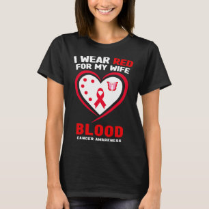 Jag Bär Rött För Min Fru Blodcancer Medvetenhet T Shirt