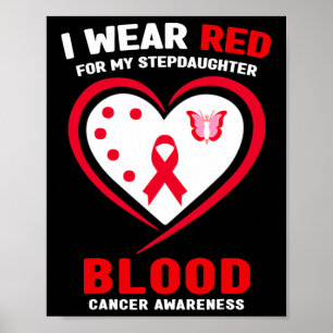 Jag Bär Rött För Min Styvdotter Blodcancer Medvete Poster