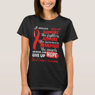 Jag bär rött stöd Fighters Blodcancer Medvetenhet T Shirt