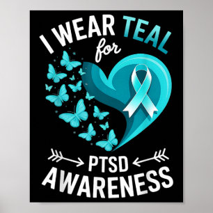 Jag bär teal för PTSD-medvetenhet hjärta fjäril Poster