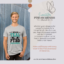 Jag bär teal för PTSD-medvetenhet Tri-Blend T-shir T Shirt