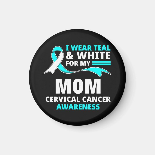 Jag bär teal och vit Min mamma livmoderhalscancer  Magnet (Framsidan)