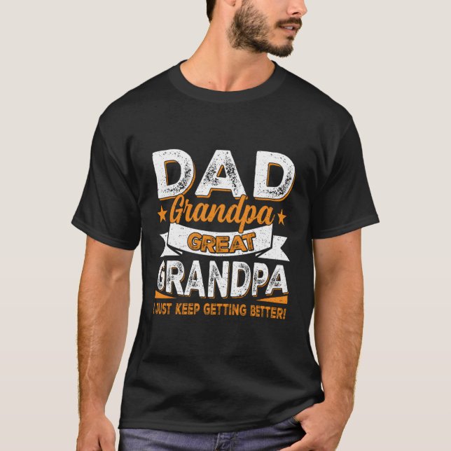 Jag bara Behålla att få bättre Pappa-farfar Underb T Shirt (Framsida)