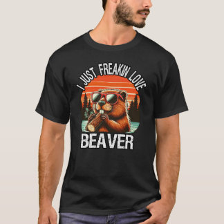 Jag bara Freakin Kärlek Beaver T Shirt