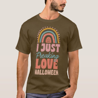Jag bara Freaking Kärlek Halloween Bohemian Rainbo T Shirt