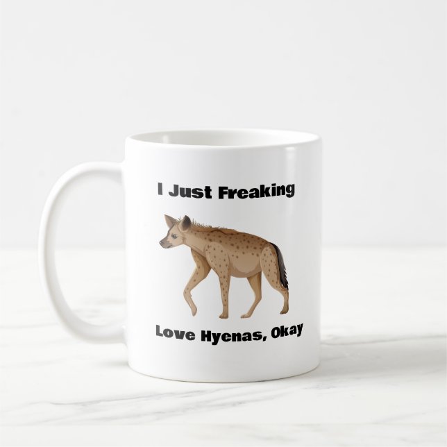 Jag bara Freaking Kärlek Hyenas, okej kaffe Mugg (Vänster)