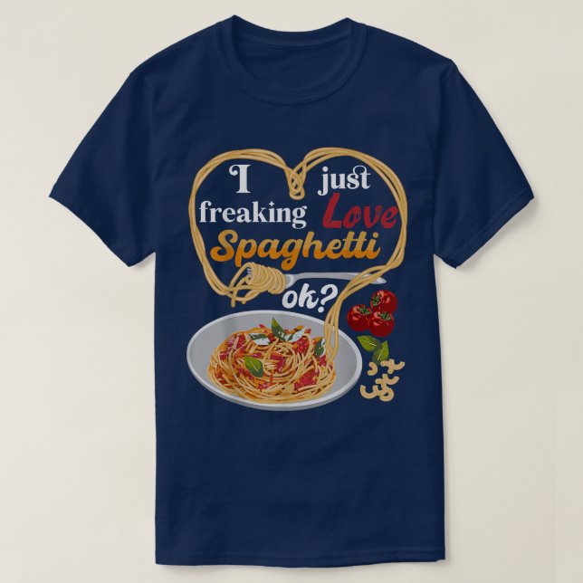 Jag bara Freaking Kärlek Spaghetti OK Italienska m T Shirt (Design framsida)