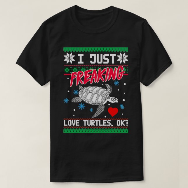 Jag bara Freaking Kärlek Turtles okej T Shirt (Design framsida)