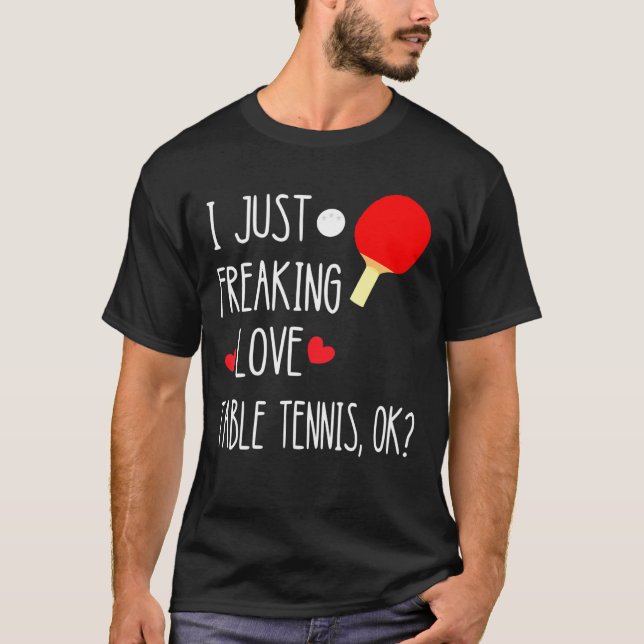 Jag bara fryser Kärlek Bord tennis Ping Pon T Shirt (Framsida)
