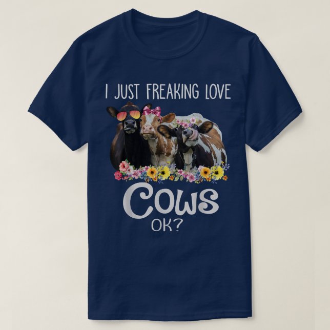 Jag bara fryser Kärlek Cows Ok Funny Heifer Farmer T Shirt (Design framsida)