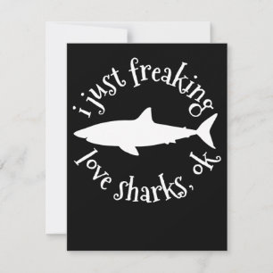Jag bara fryser Kärlek-hajar, okej - Shark Älskare Inbjudningar