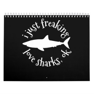 Jag bara fryser Kärlek-hajar, okej - Shark Älskare Kalender