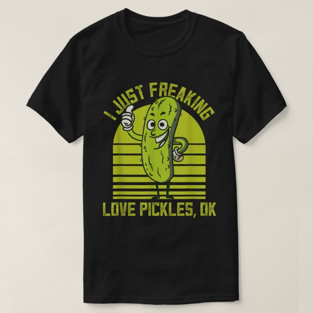 Jag bara fryser Kärlek Pickles okej Gurkpickar T Shirt (Design framsida)