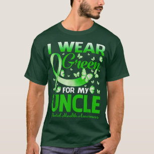 Jag Bära Grönt för min morbror Mental Health Aware T Shirt
