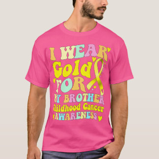 Jag Bära Guld för min broderbarnscancer Awaren T Shirt