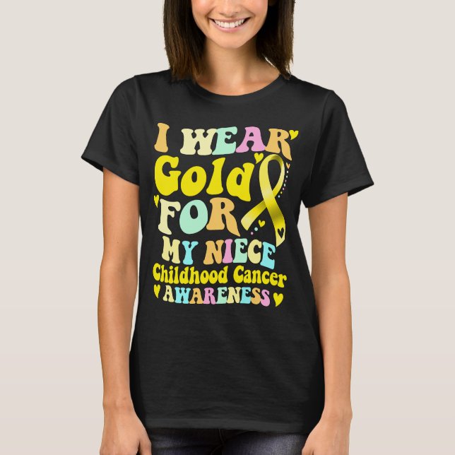 Jag Bära Guld för min systerbarnscancer i Niece T Shirt (Framsida)