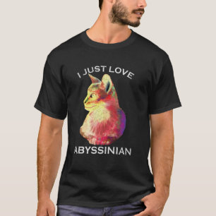 Jag bara Kärlek Abyssinian Cat Kattunge-familjen T Shirt