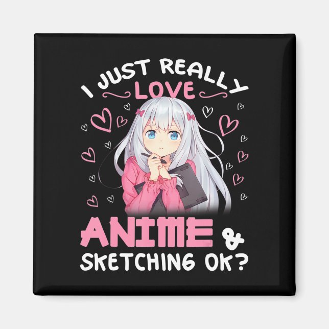 Jag bara Kärlek Anime och Sketching Teckning Art Magnet (Framsidan)