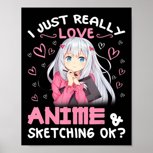 Jag bara Kärlek Anime och Sketching Teckning Art Poster (Framsidan)