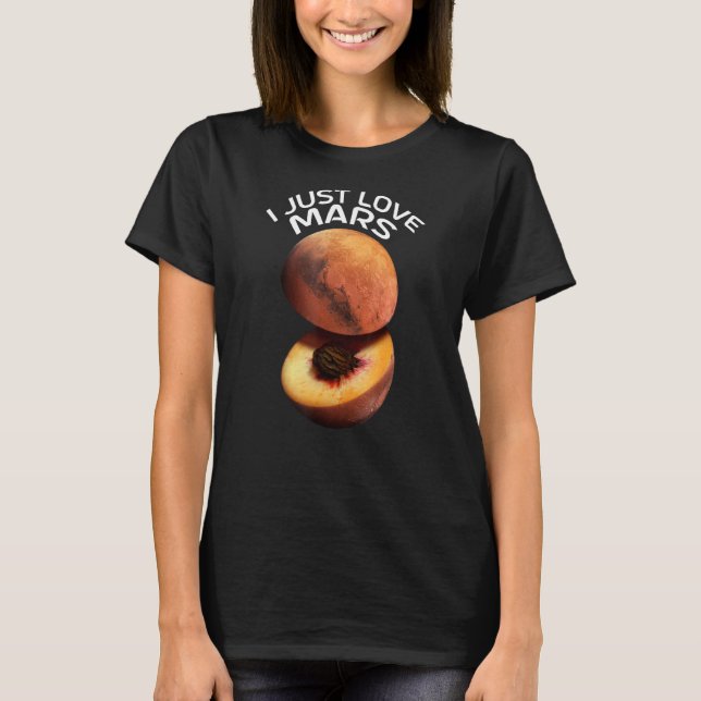 Jag bara Kärlek Mars för Astronomer Red Planet T Shirt (Framsida)