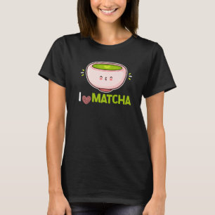 Jag bara Kärlek Matcha Grönt Powder Lövs Matcha T Shirt